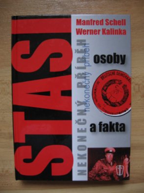 Stasi - nekonečný příběh- Schell,Kalinka
